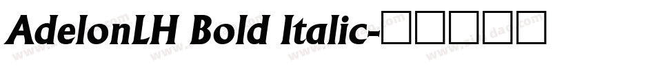 AdelonLH Bold Italic字体转换
